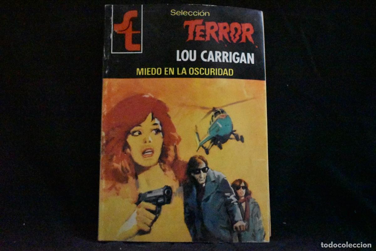 Libros de segunda mano: SELECCI&Oacute;N TERROR N&ordm; 323. MIEDO EN LA OSCURIDAD. LOU CARRIGAN. BOLSILIBROS BRUGUERA
