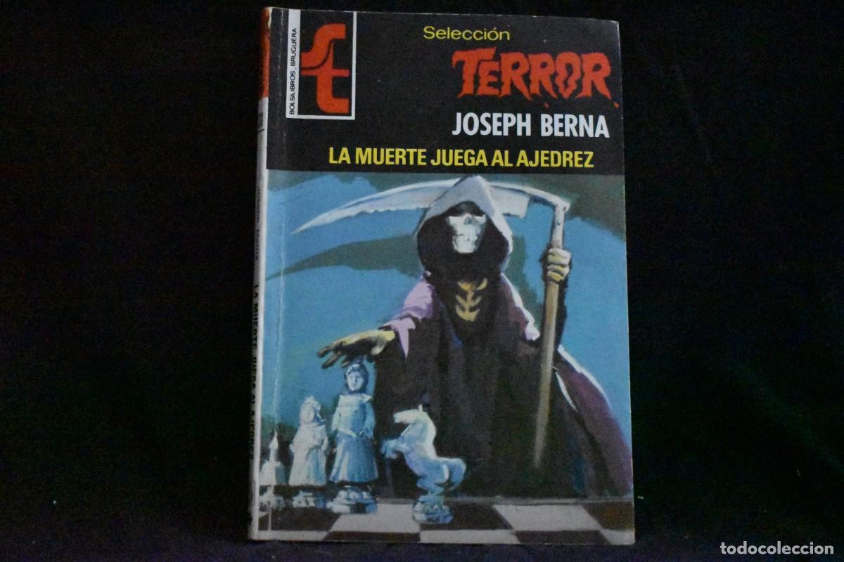 Libros de segunda mano: SELECCI&Oacute;N TERROR N&ordm; 313. LA MUERTE JUEGA AL AJEDREZ. JOSEPH BERNA. BOLSILIBROS BRUGUERA
