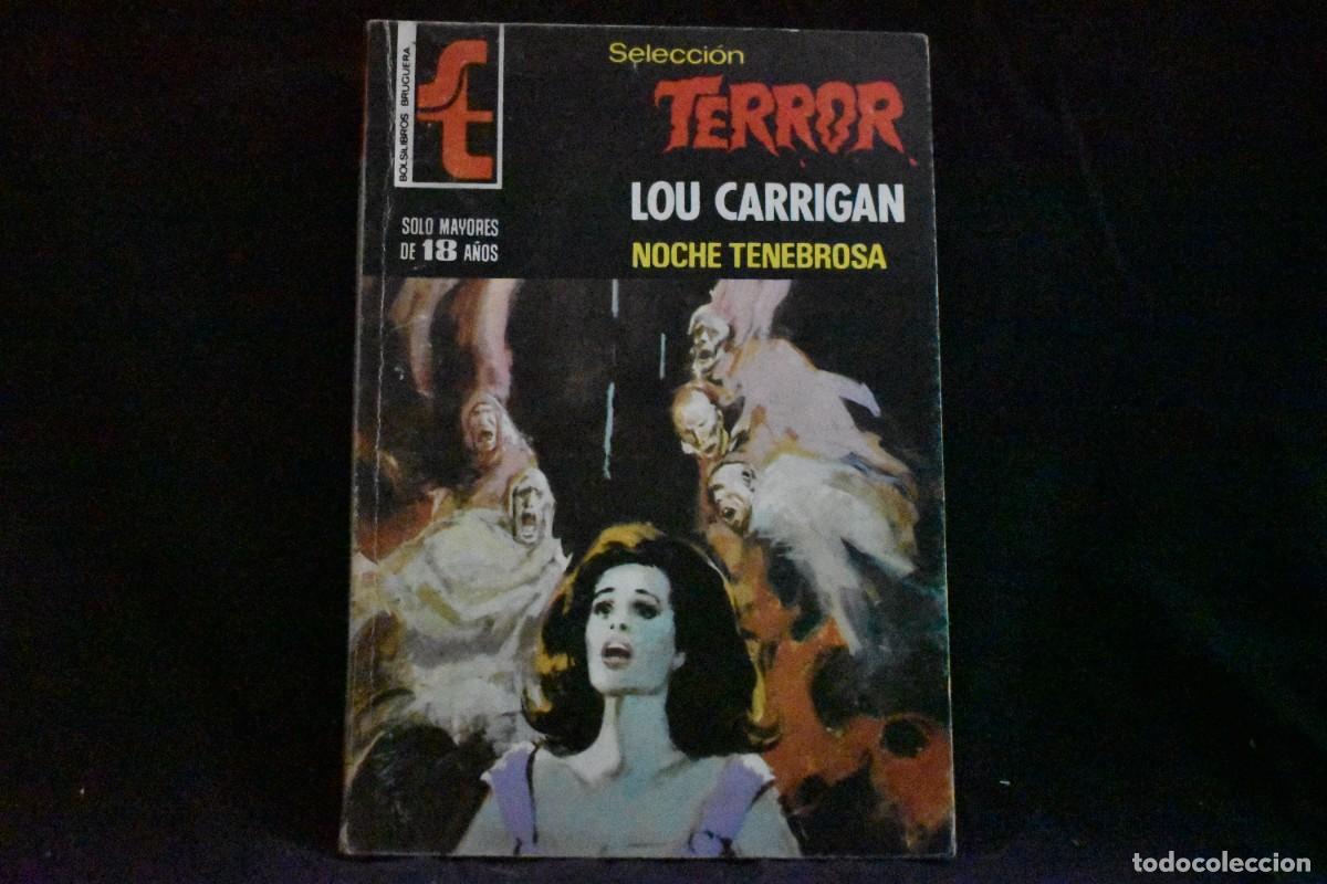 Libros de segunda mano: SELECCI&Oacute;N TERROR N&ordm; 303. NOCHE TENEBROSA. LOU CARRIGAN. BOLSILIBROS BRUGUERA