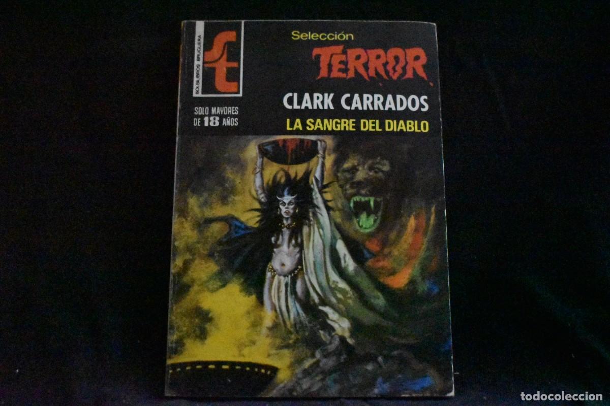 Libros de segunda mano: SELECCI&Oacute;N TERROR N&ordm; 296. LA SANGRE DEL DIABLO. CLARK CARRADOS. BOLSILIBROS BRUGUERA