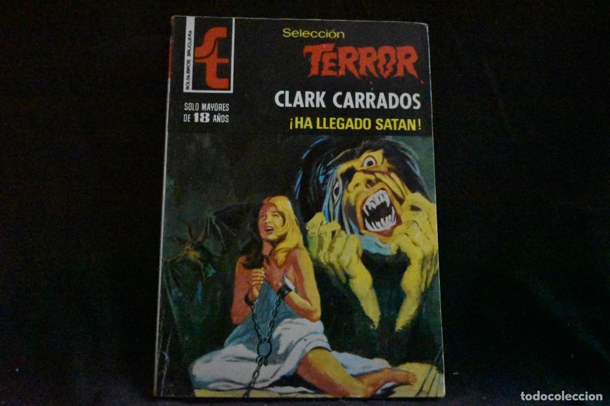 Libros de segunda mano: SELECCI&Oacute;N TERROR N&ordm; 292. &iexcl;HA LLEGADO SAT&Aacute;N! CLARK CARRADOS. BOLSILIBROS BRUGUERA