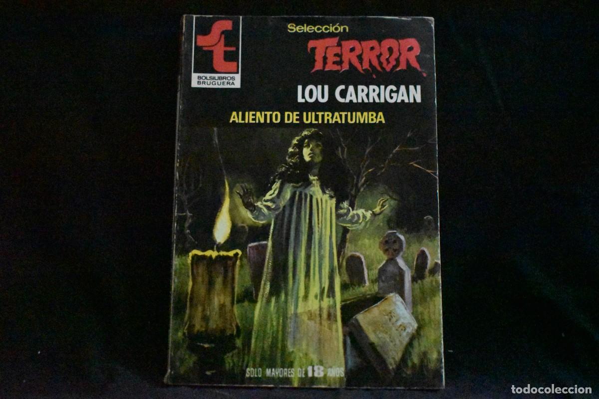 Libros de segunda mano: SELECCI&Oacute;N TERROR N&ordm; 387. ALIENTO DE ULTRATUMBA. LOU CARRIGAN. BOLSILIBROS BRUGUERA