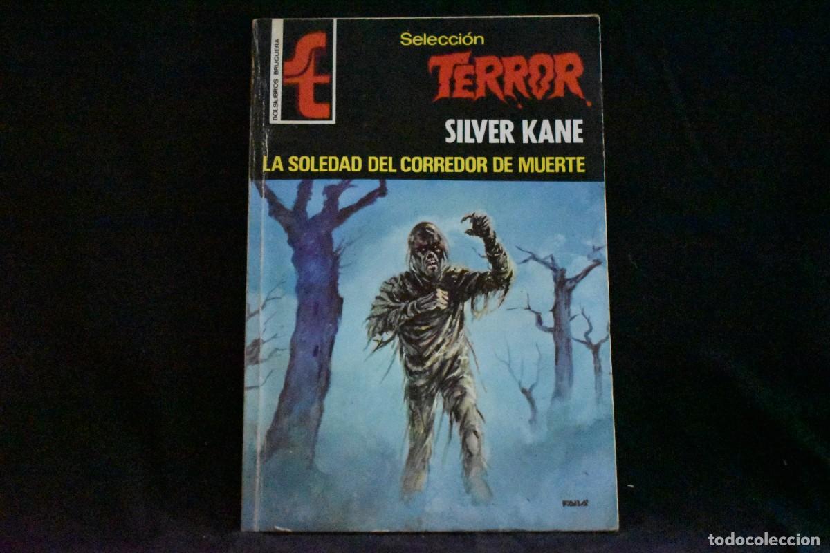 Libros de segunda mano: SELECCI&Oacute;N TERROR N&ordm; 278. LA SOLEDAD DEL CORREDOR DE MUERTE. SILVER KANE. BOLSILIBROS BRUGUERA