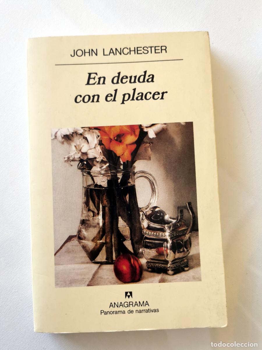 Libros de segunda mano: En deuda con el placer. John Lanchester