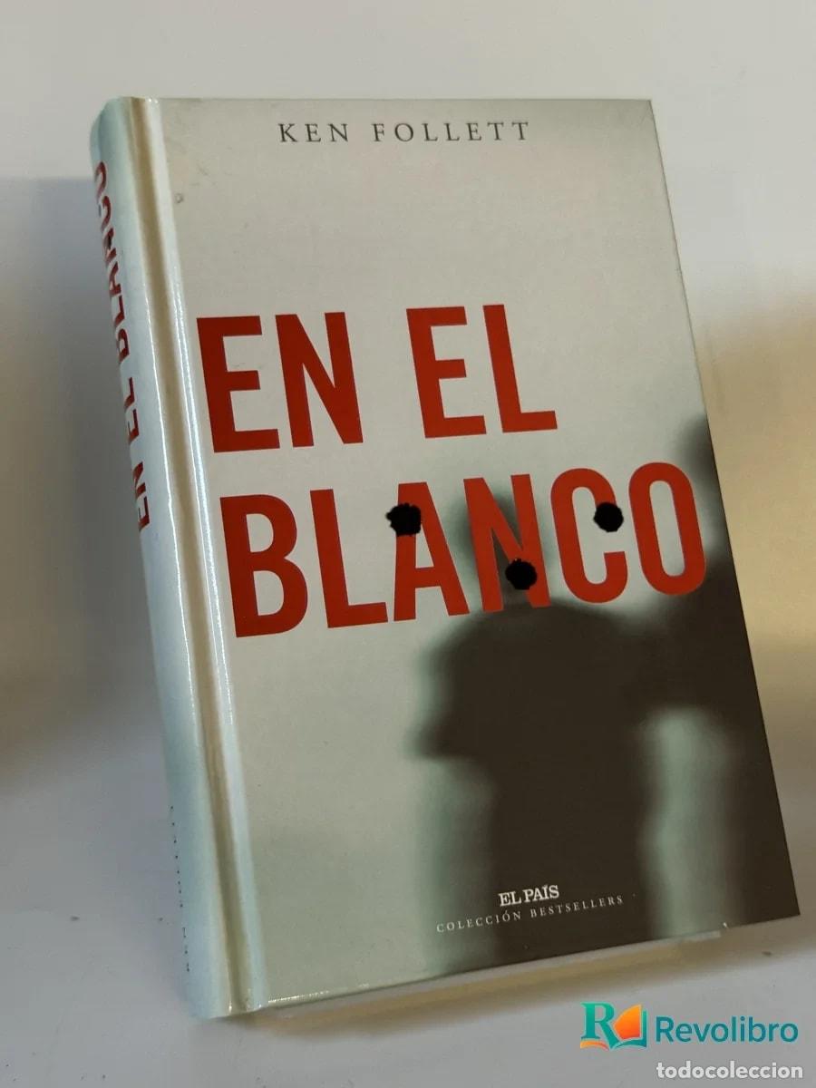 Libros de segunda mano: En el Blanco - Ken Follett