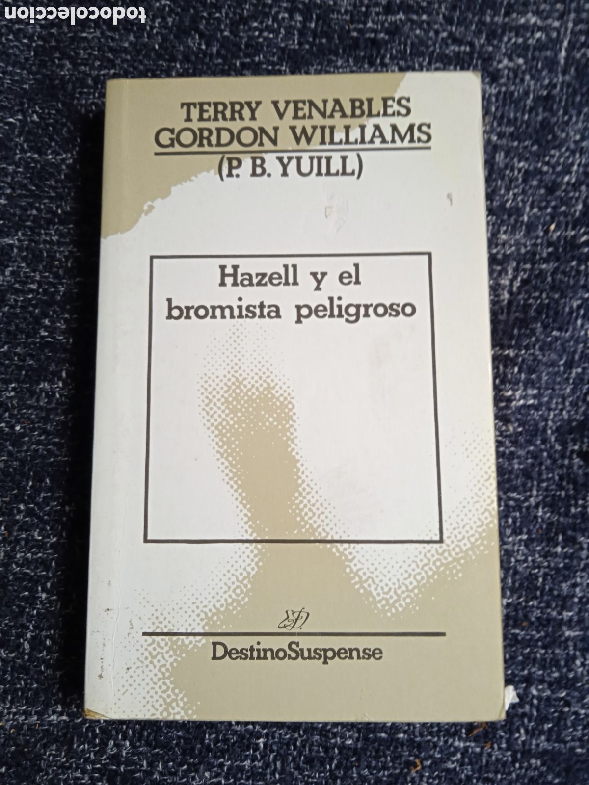 Libros de segunda mano: HAZELL Y EL BROMISTA PELIGROSO. / TERRY VENABLES GORDON WILLIAMS.