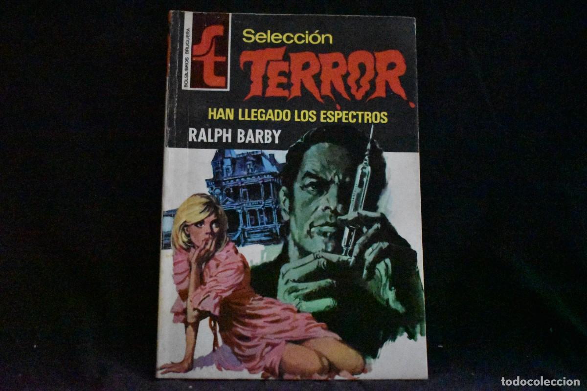 Libros de segunda mano: SELECCI&Oacute;N TERROR N&ordm; 246. HAN LLEGADO LOS ESPECTROS. RALPH BARBY. BOLSILIBROS BRUGUERA