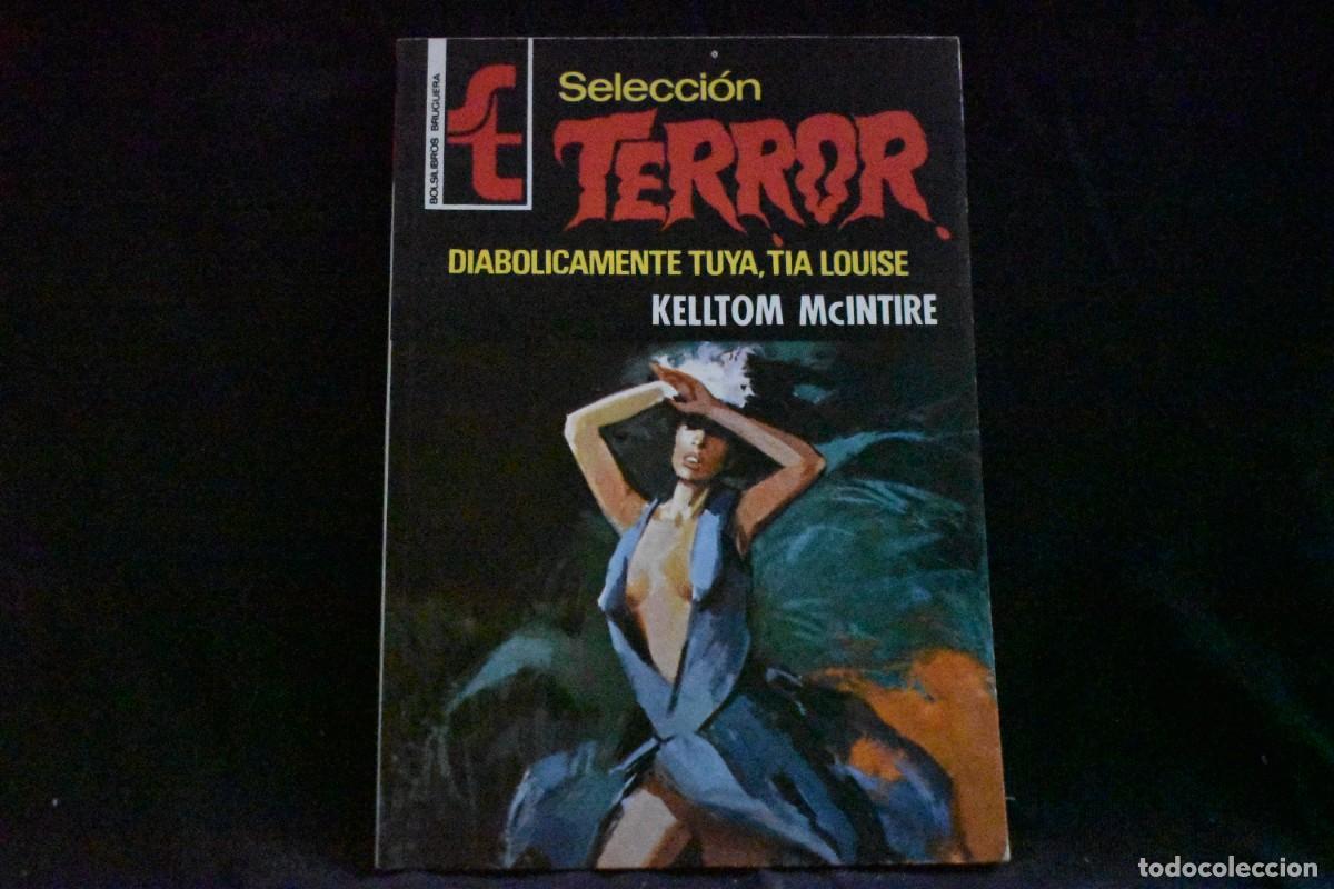 Libros de segunda mano: SELECCI&Oacute;N TERROR N&ordm; 240. DIABOLICAMENTE TUYA, TIA LOUISE. KELLTOM MCINTIRE. BOLSILIBROS BRUGUERA
