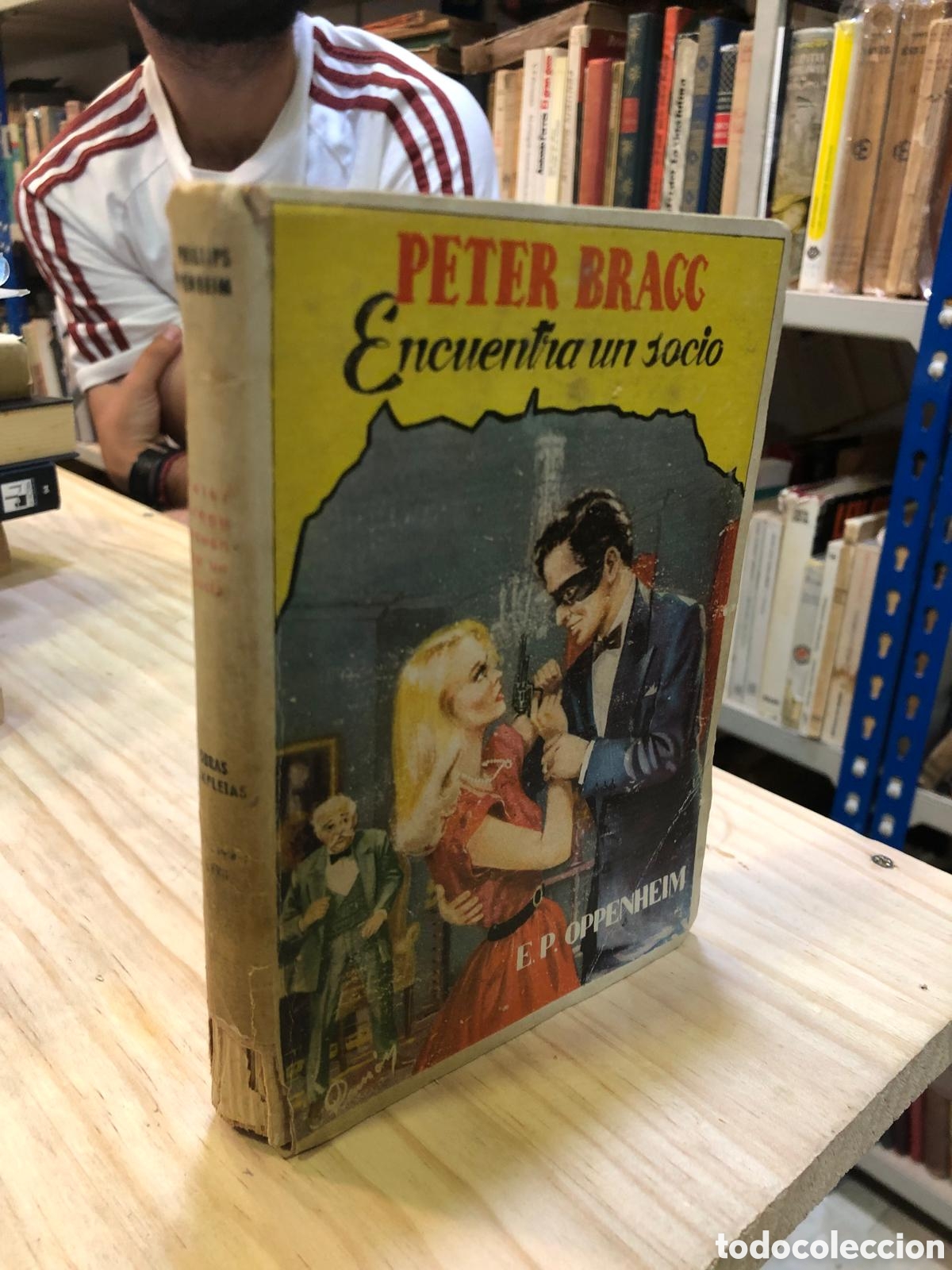 Second hand books: Peter Bragg. Encuentra un socio - E. P. Oppenheim