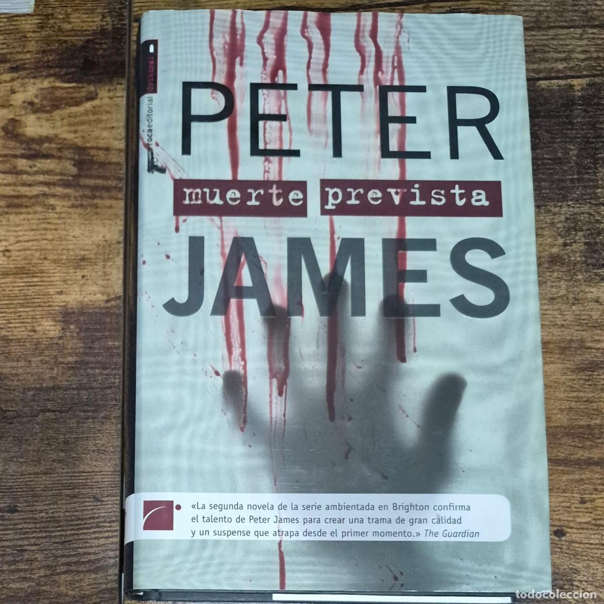 Libros de segunda mano: MUERTE PREVISTA - PETER JAMES (1a EDITORIAL)