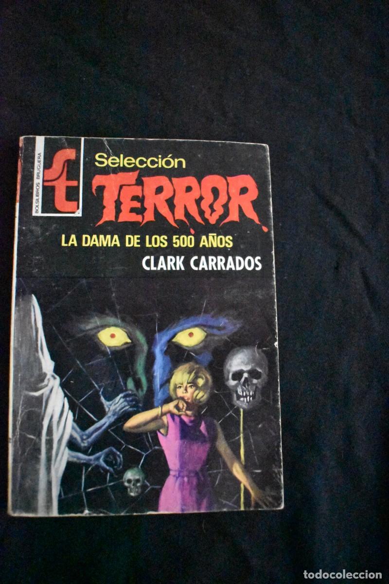 Livres d'occasion: SELECCI&Oacute;N TERROR N&ordm; 204. LA DAMA DE LOS 500 A&Ntilde;OS. CLARK CARRADOS. BOLSILIBROS BRUGUERA