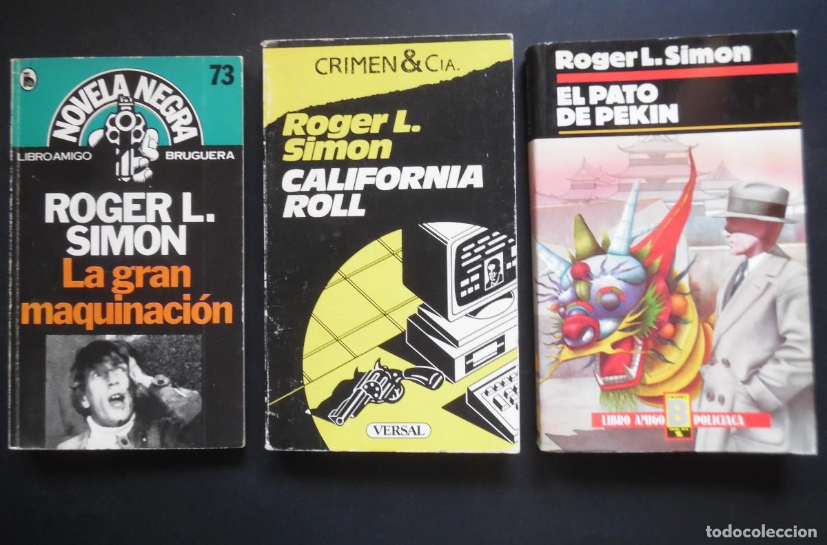 Libros de segunda mano: Serie detective Moses Wine, de Roger L. Simon: La gran maquinaci&oacute;n + El pato de Pek&iacute;n + California R