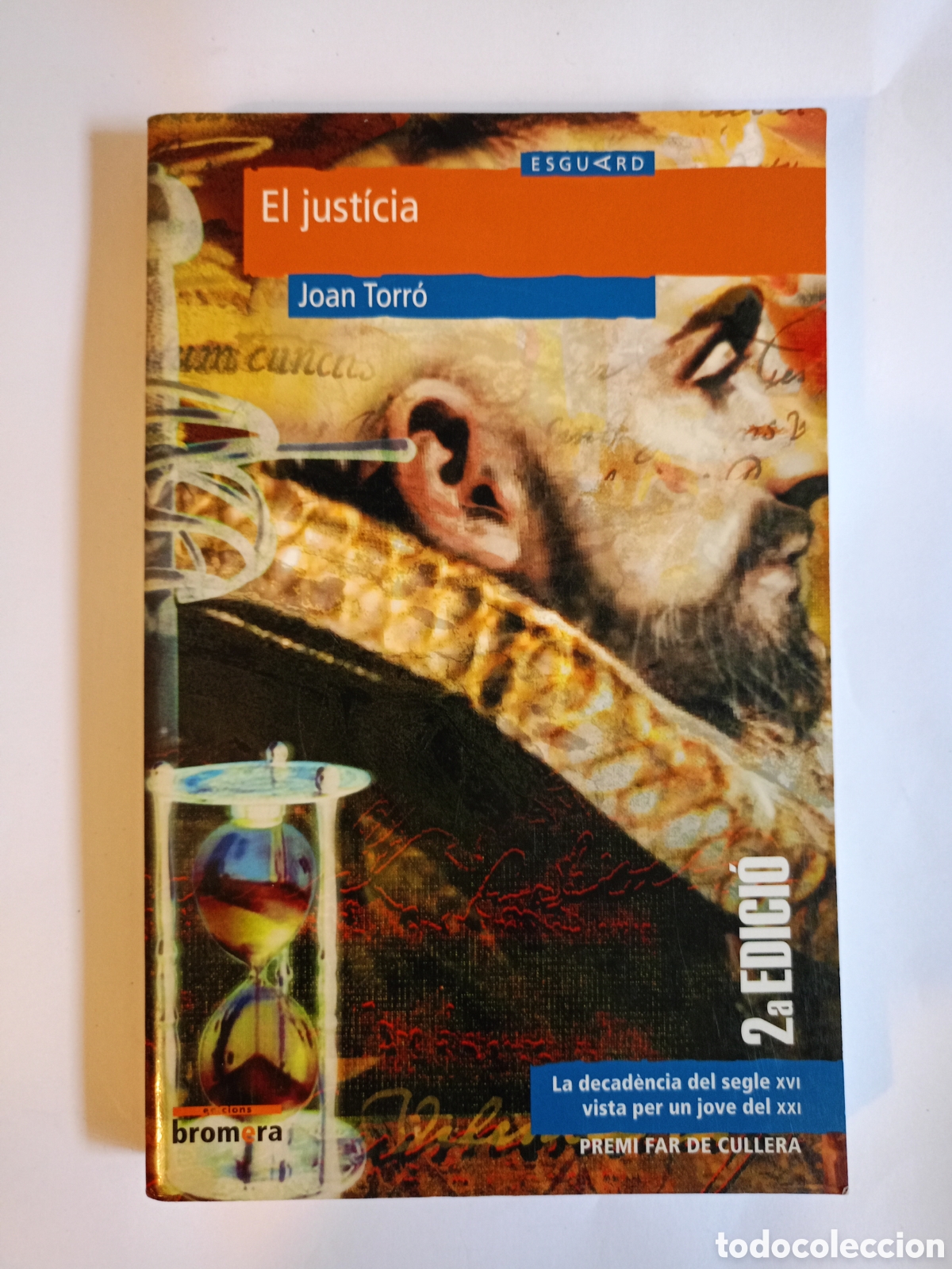 Libri di seconda mano: EL JUSTICIA. TORR&Oacute; Joan. 2003