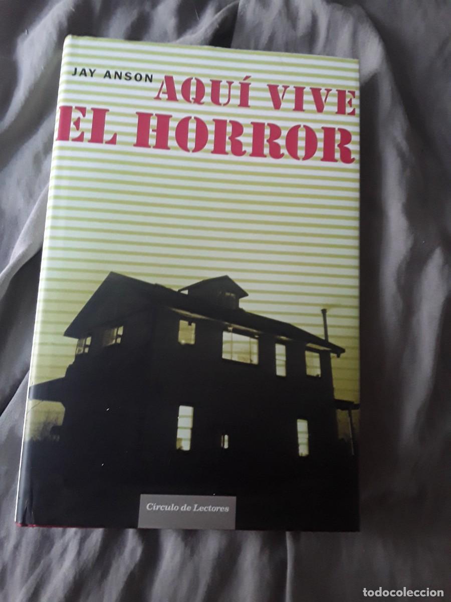 Libros de segunda mano: Aqu&iacute; vive el horror (Amityville), de Jay Anson. Excelente estado. C&iacute;rculo de lectores, tapa dura.