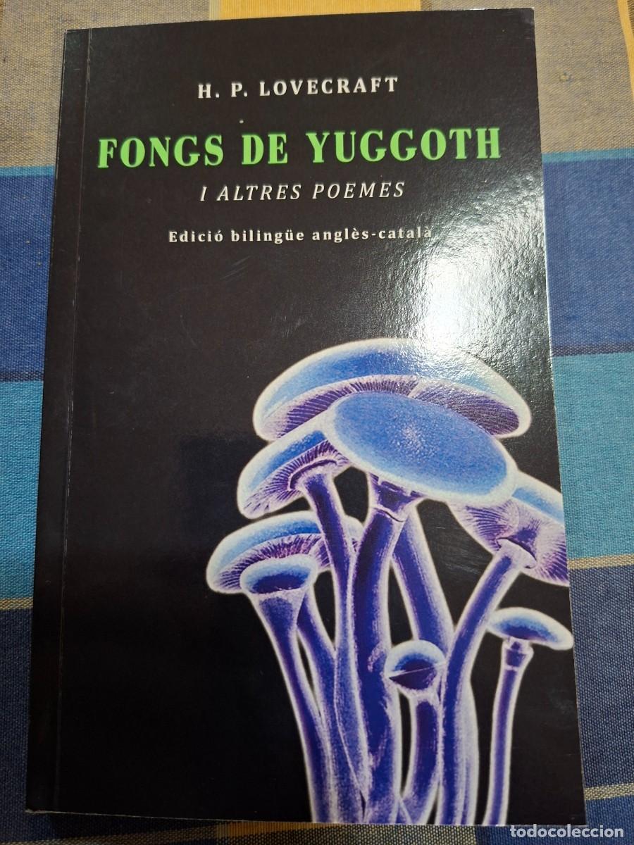 Libros de segunda mano: H. P. LOVECRAFT, FONGS DE YUGGOTH I ALTRES POEMES, BILING&Uuml;E ANGL&Egrave;S - CATAL&Agrave;, NOU