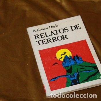Libros de segunda mano: Relatos de terror, A. Conan. Doyle. Editorial Fontamara, 1980.