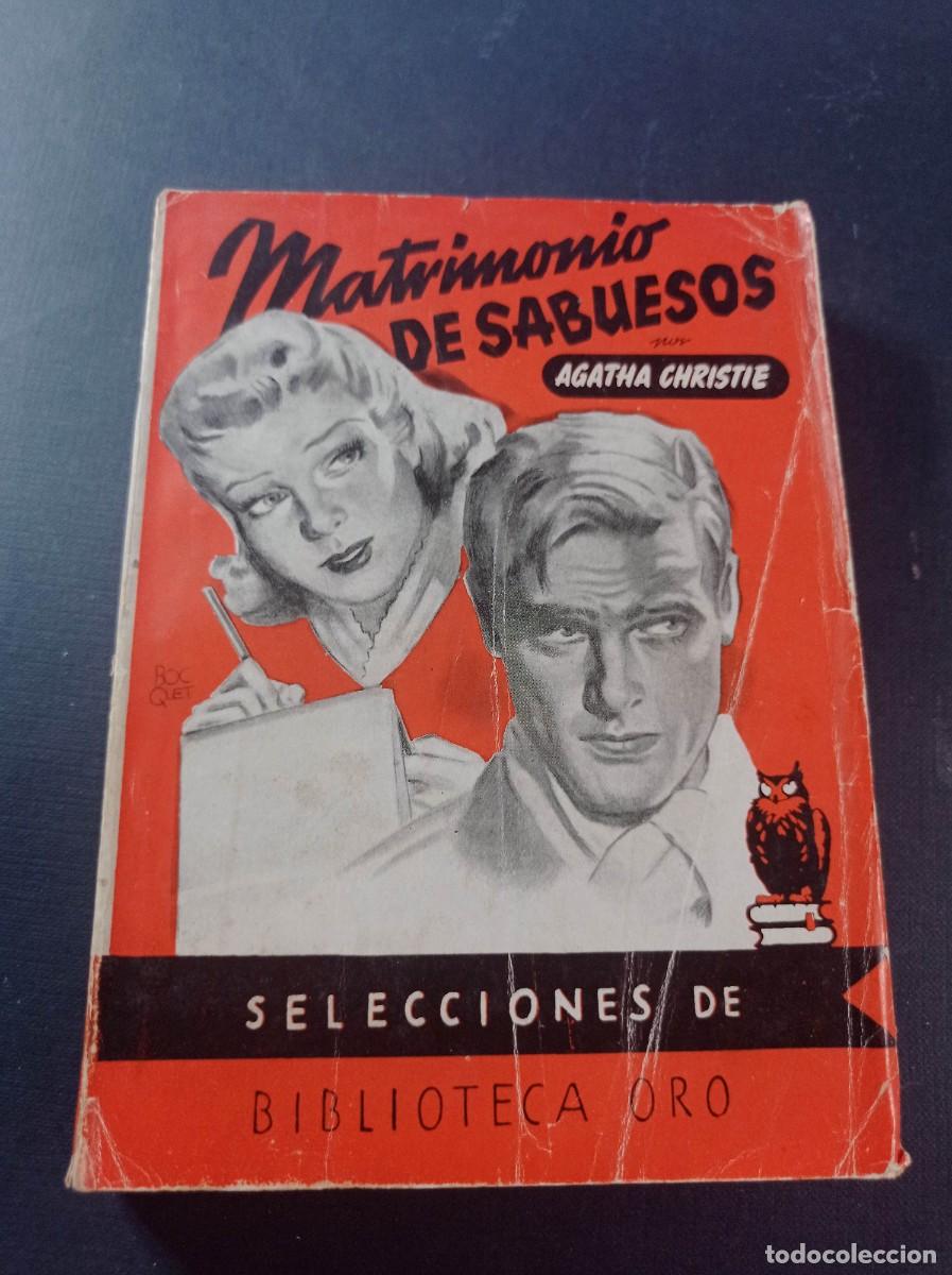 Libros de segunda mano: MATRIMONIO DE SABUESOS. AGATHA CHRISTIE. AMECHAZURRA. SEL. BILIOTECA ORO 75. MOLINO, 1952 +++