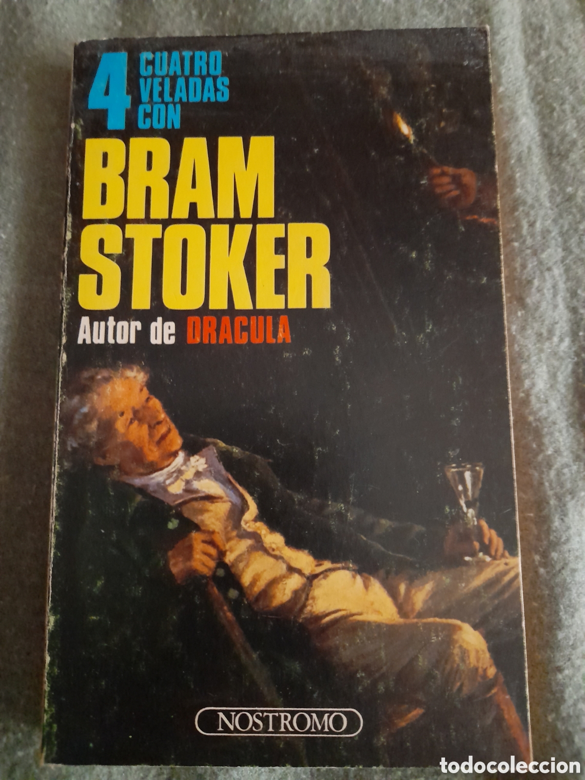 Libri di seconda mano: Libro antiguo cuatro veladas de Bram Stoker, edici&oacute;n Nostromo