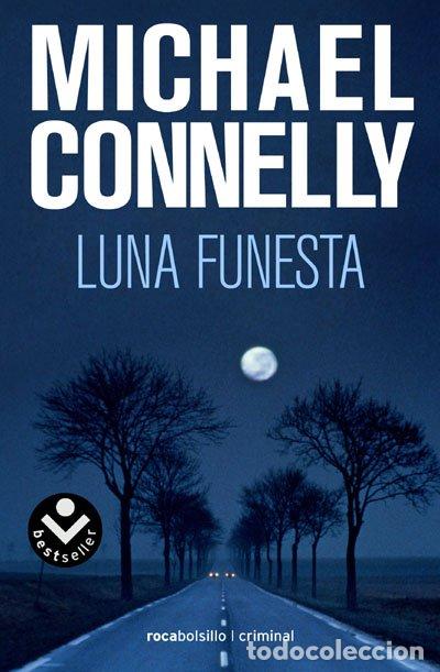 Libros de segunda mano: Luna Funesta - Connelly, Michael - Roca Bolsillo