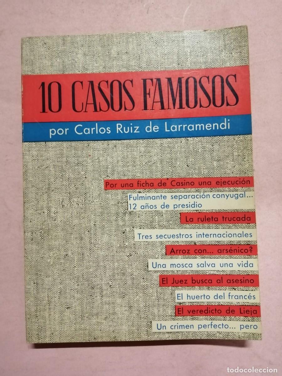 Libros de segunda mano: 10 CASOS FAMOSOS (EL HUERTO DEL FRANCES - LA RULETA TRUCADA - EL VEREDICTO DE LIEJA...)