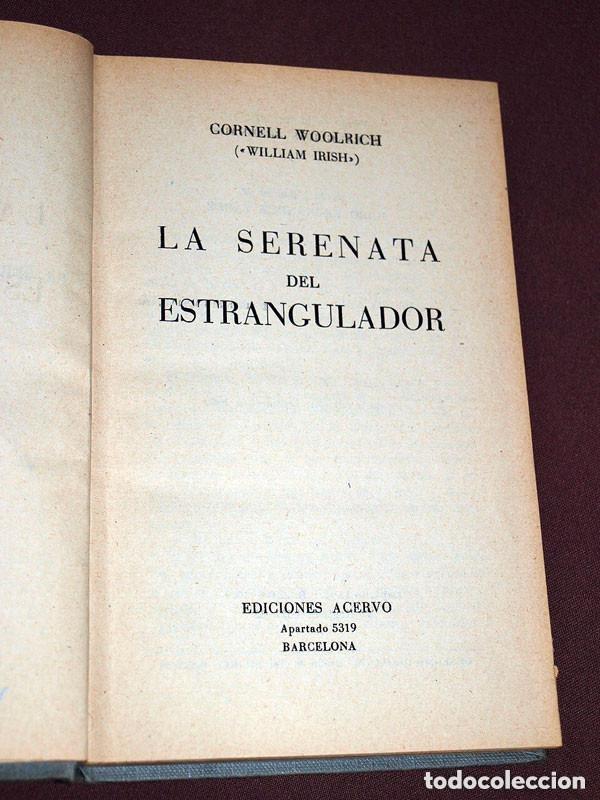 Libros de segunda mano: LA SERENATA DEL ESTRANGULADOR. Cornell WOOLRICH (William IRISH). Ediciones Acervo, 1962. +++