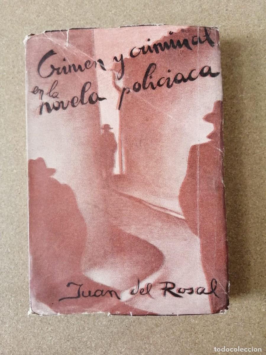 Libros de segunda mano: CRIMEN Y CRIMINAL EN LA NOVELA POLICIACA (JUAN DEL ROSAL)