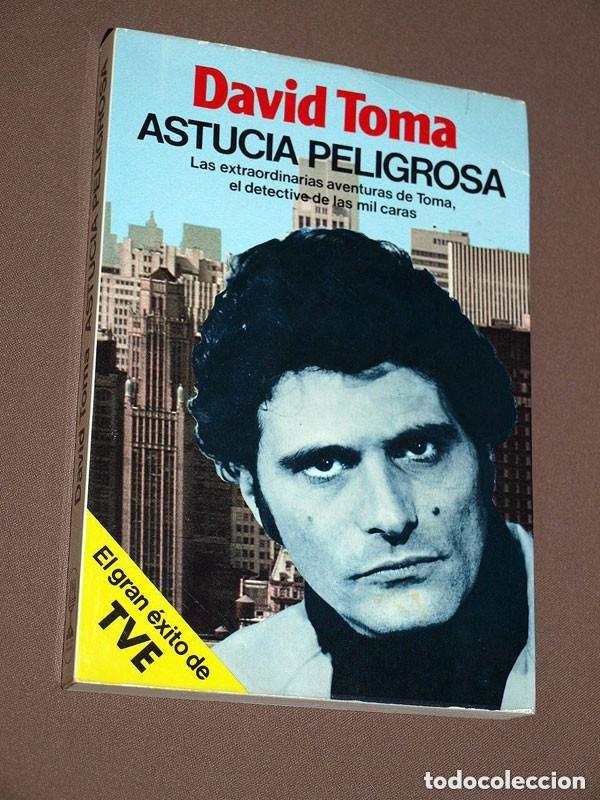 Libros de segunda mano: ASTUCIA PELIGROSA. David TOMA. Nueva Fontana. Mart&iacute;nez Roca, 1979. SERIE TV TONY MUSANTE +++