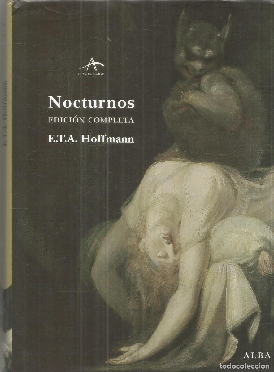 Libros de segunda mano: E.T.A. HOFFMANN. NOCTURNOS. ALBA. PRIMERA EDICION