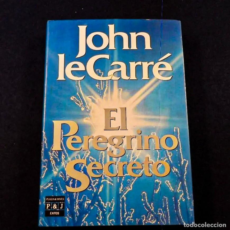 Libros de segunda mano: EL PEREGRINO SECRETO. JOHN LECARRE. PLAZA & JANES EXITO. A&Ntilde;O. TAPA DURA