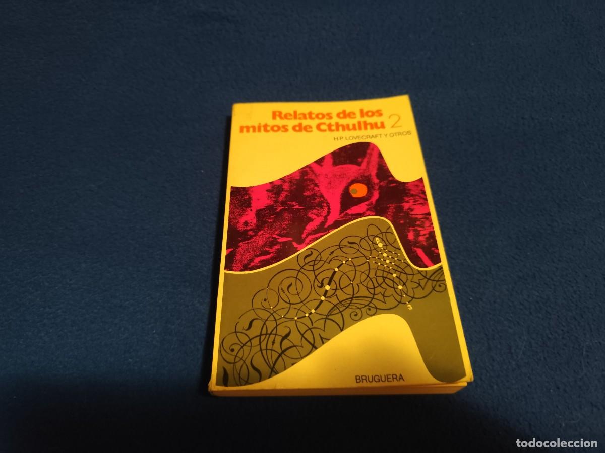 Libros de segunda mano: Relatos de Los Mitos de Cthulhu H.P. Lovecraft y Otros Ed. Bruguera 1977