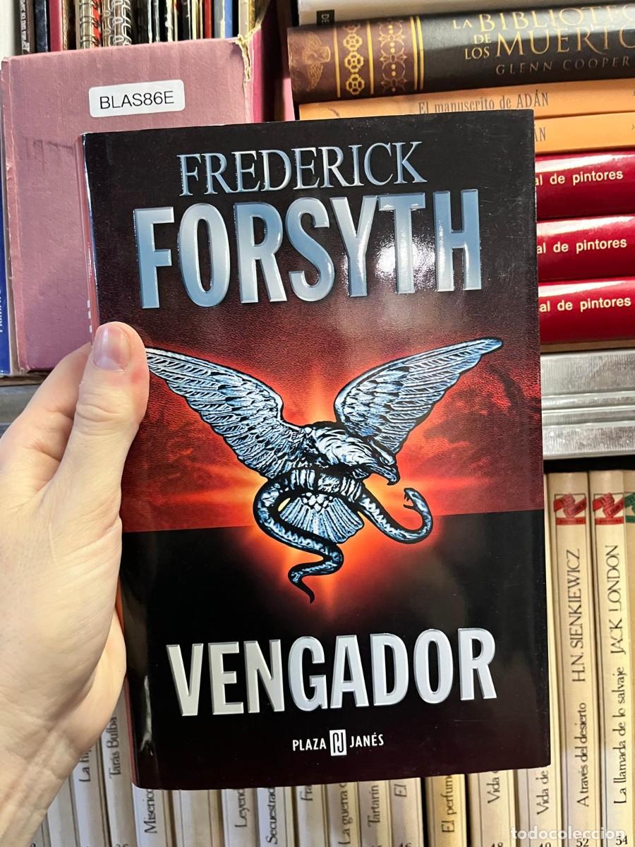 Libros de segunda mano: BLAS86E &ndash; Vengador &ndash; Frederick Forsyth &ndash; Plaza & Jan&eacute;s &ndash; Thriller / espionaje.