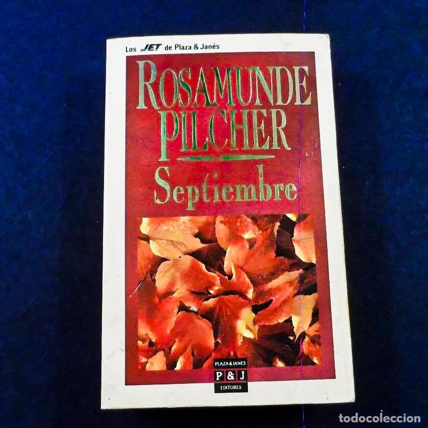 Libros de segunda mano: SEPTIEMBRE. ROSAMUNDE PILCHER. PLAZA & JANES EDITORES. 2&ordf; EDICION ABRIL 1992