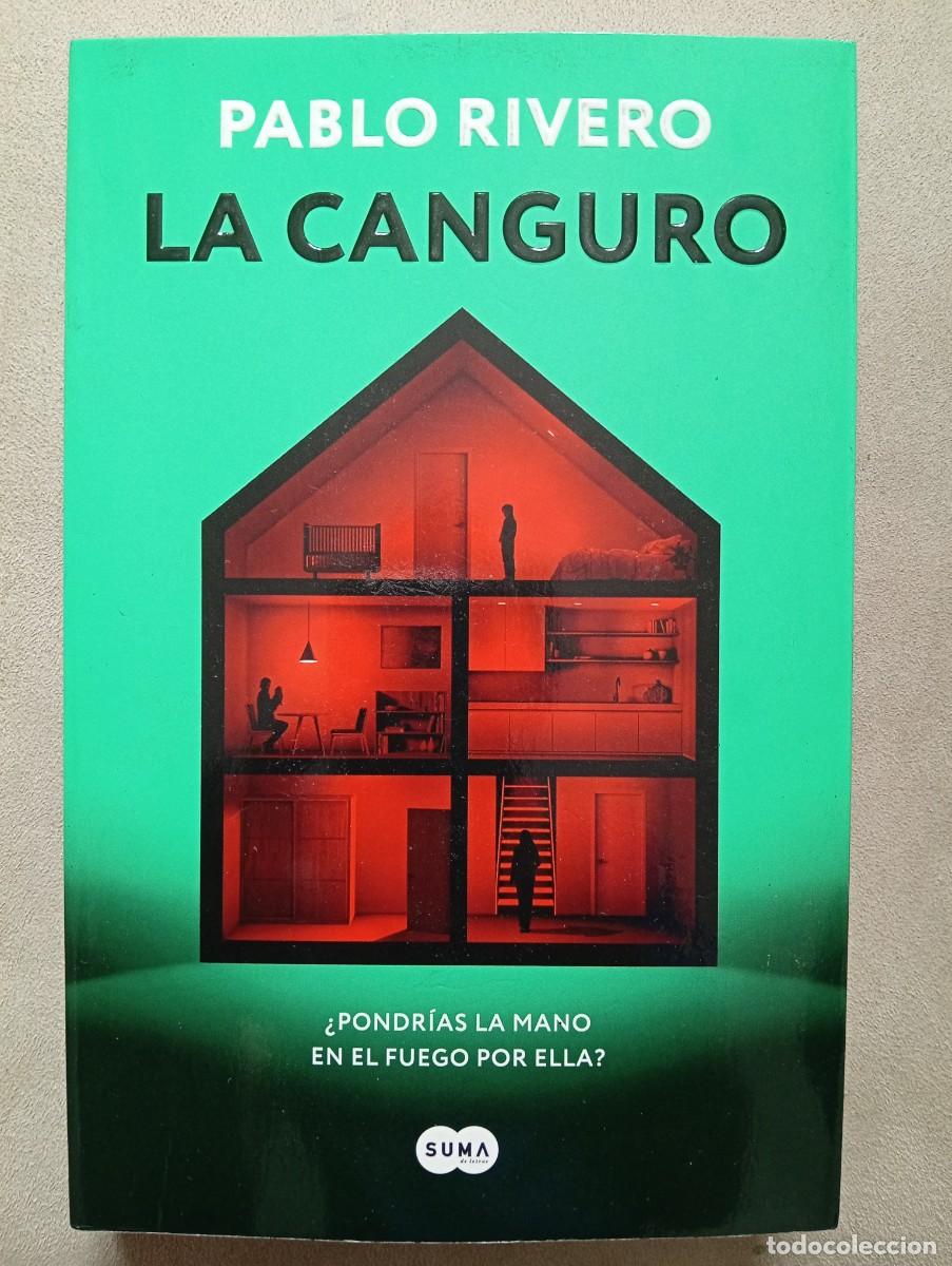 Libros de segunda mano: Pablo Rivero. La canguro &iquest;Pondr&iacute;as las manos en el fuego por ella?