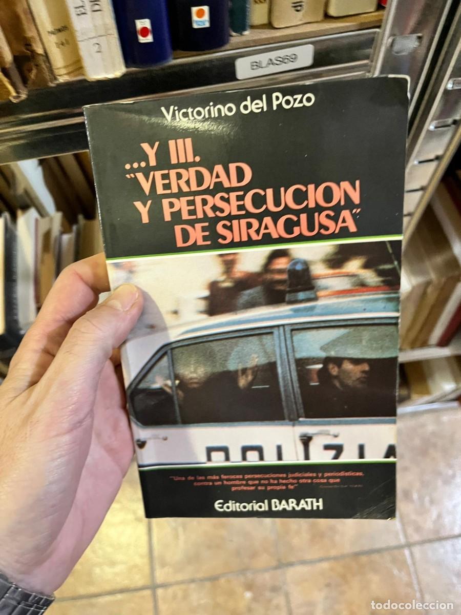 Libros de segunda mano: BLAS80 &ndash; ...Y III. &rdquo;Verdad y persecuci&oacute;n de Siracusa&rdquo; &ndash; Victorino del Pozo. Novela / thriller de tem