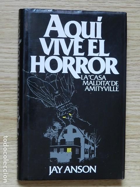 Libros de segunda mano: Aqu&iacute; vive el horror - La casa maldita de Amityville de Jay Anson C&iacute;rculo a&ntilde;o 1979 1&ordf; edici&oacute;n