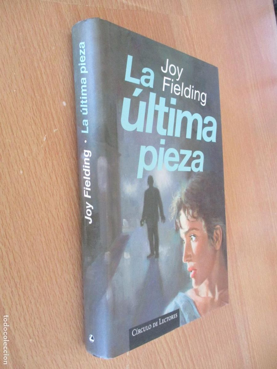 Libros de segunda mano: JOY FIELDING-LA &Uacute;LTIMA PIEZA- C&Iacute;RCULO DE LECTORES-1997