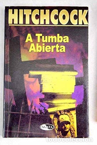 Libros de segunda mano: A Tumba Abierta - Hitchcock - Editorial &Aacute;gata