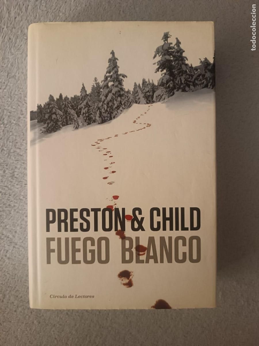 Libros de segunda mano: Fuego blanco - Preston y Child (Edici&oacute;n C&iacute;rculo de Lectores)