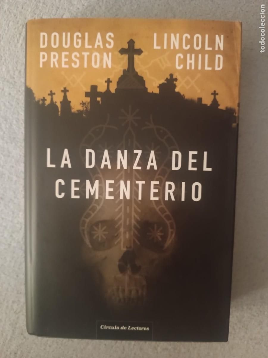 Libros de segunda mano: La danza del cementerio - Preston y Child (C&iacute;rculo)