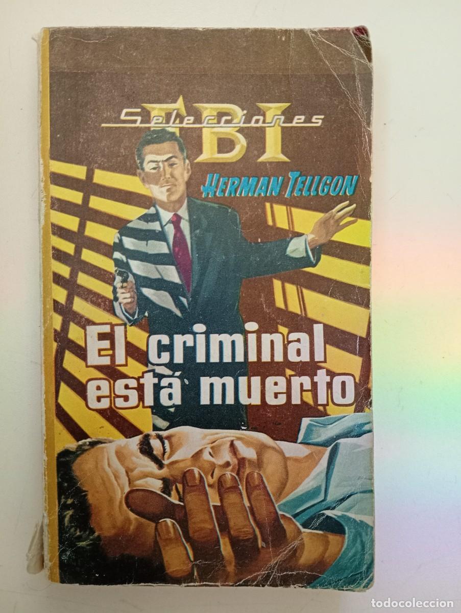 Libros de segunda mano: Herman Tellgon. El criminal est&aacute; muerto