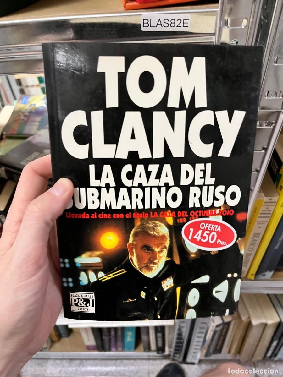 Libros de segunda mano: BLAS82E &ndash; La caza del submarino ruso &ndash; Tom Clancy &ndash; Thriller militar.