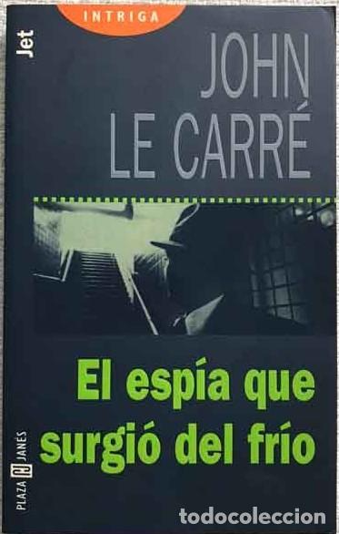 Libros de segunda mano: El Esp&iacute;a Que Surgi&oacute; del Fr&iacute;o - Le Carr&eacute;, John - Plaza & Jan&eacute;s Editores - Biblioteca, 5