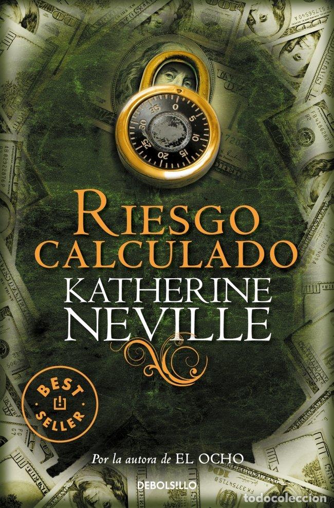 Libros de segunda mano: Riesgo Calculado - Katherine Neville - Debolsillo - Best Seller, 712