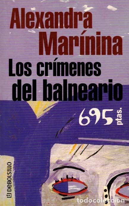 Libros de segunda mano: Alexandra Marinina. Los cr&iacute;menes del balneario.