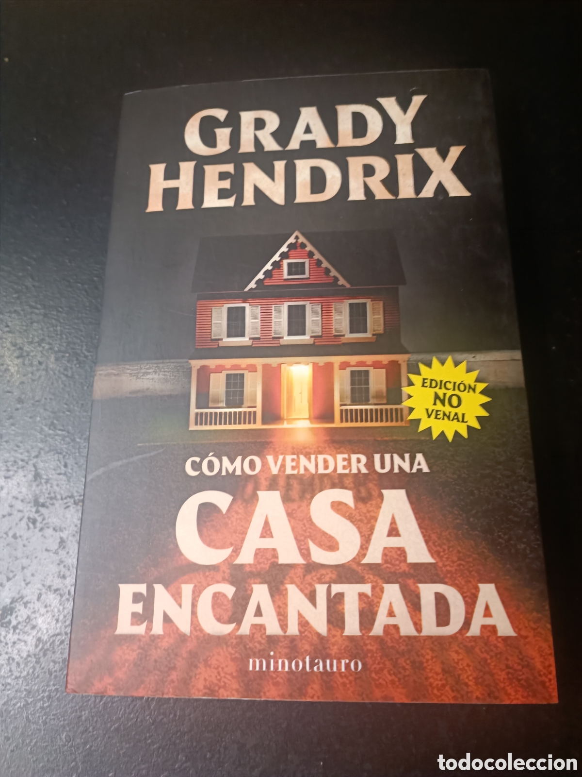 Libros de segunda mano: Grady Hendrix como vender una casa encantada minotauro