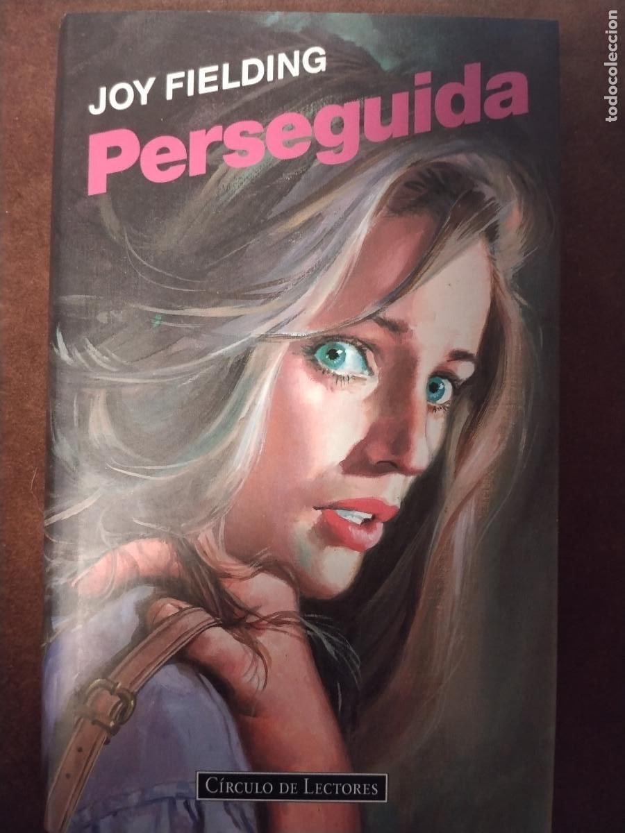 Libros de segunda mano: Perseguida &ndash; Joy Fielding &ndash; C&iacute;rculo de Lectores &ndash; Thriller psicol&oacute;gico