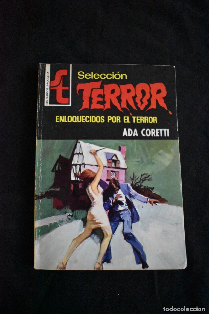 Libros de segunda mano: SELECCI&Oacute;N TERROR N&ordm; 202. ENLOQUECIDOS POR EL TERROR. ADA CORETTI. BOLSILIBROS BRUGUERA