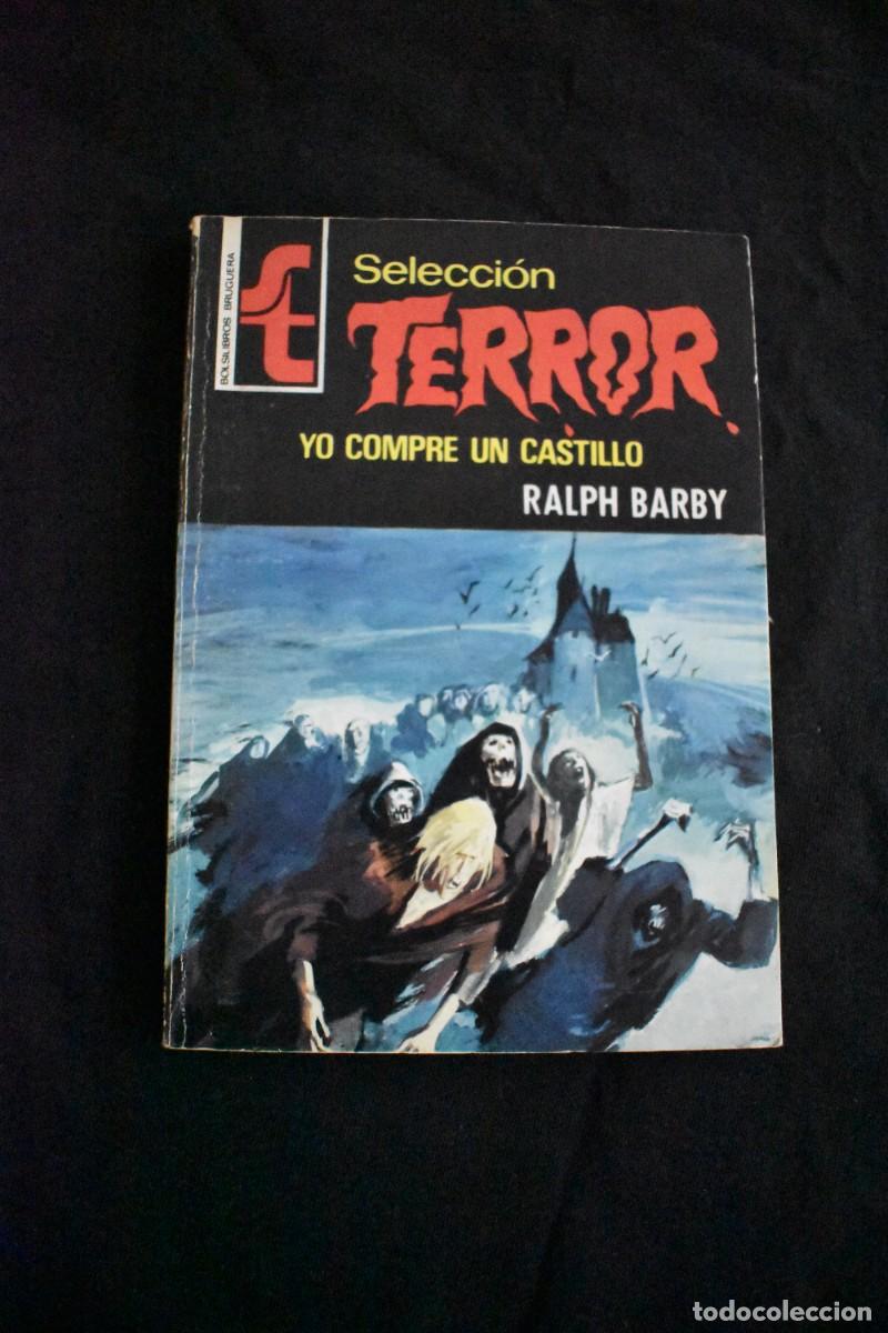Libros de segunda mano: SELECCI&Oacute;N TERROR N&ordm; 200. YO COMPR&Eacute; UN CASTILLO. RALPH BARBY. BOLSILIBROS BRUGUERA