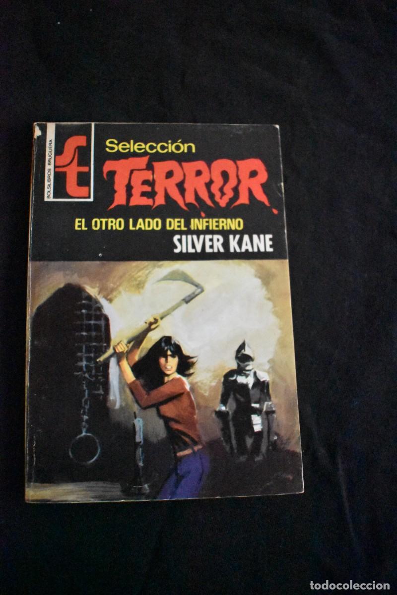 Libros de segunda mano: SELECCI&Oacute;N TERROR N&ordm; 194. EL OTRO LADO DEL INFIERNO. SILVER KANE. BOLSILIBROS BRUGUERA