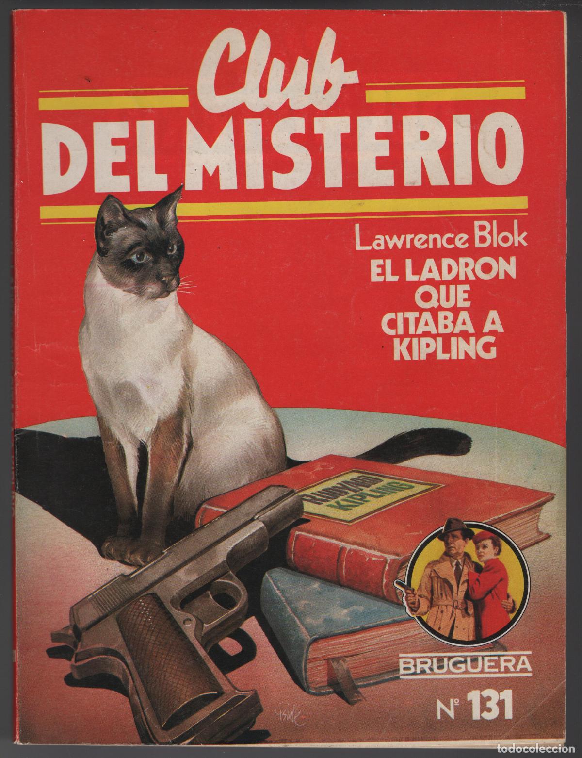 Libros de segunda mano: Lawrence Blok - El ladr&oacute;n que citaba a Kipling - Col.Club del Misterio n&ordm; 131 - 1984